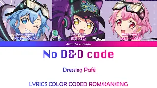 No D & D Code - Dressing Pafé - [Pripara] Color Coded Lyrics Rom/Kan/Eng