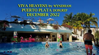 VIVA HEAVENS Puerto Plata Dec. 2022
