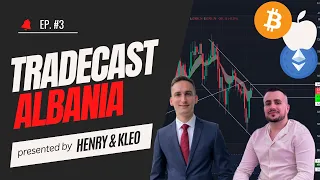 Takimi i Bankës Qendrore Amerikane | Parashikimet dhe Zgjedhjet Tona | TradeCast Albania Ep. #3