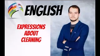АНГЛИЙСКИЙ ЯЗЫК Выражения об уборке expressions about cleaning в Английском языке