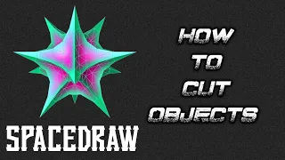 How to cut Object in Spacedraw