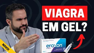 EROXON® - GEL REVOLUCIONÁRIO PARA TRATAMENTO DA DISFUNÇÃO ERÉTIL | DR. MATHEUS AMARAL - UROLOGISTA