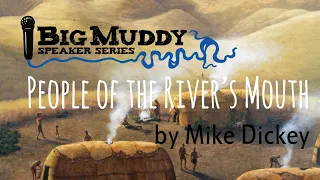"The People of the River’s Mouth – In Search of the Missouria Indians"