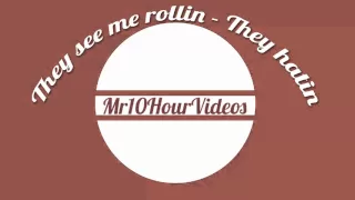 They see me rollin |10 HOURS| Mr10HourVideos
