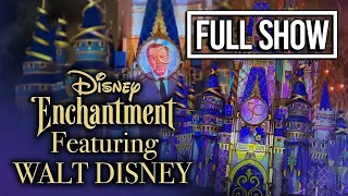 UPDATED FULL Version of Disney Enchantment Featuring Walt & Roy Disney at Magic Kingdom