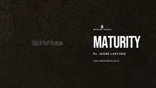 Ps. Jesse Lantang - Maturity