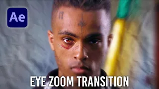 EYE ZOOM TRANSITION from "SAD" by XXXTENTACION| After Effects Tutorial