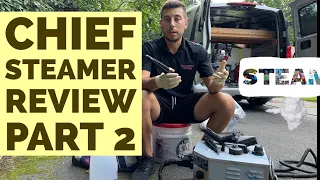 Chief Steamer Review Part 2