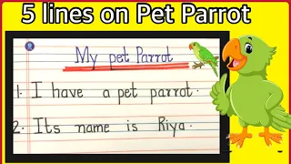 My Favorite Parrot 5 lines | My Pet Parrot essay for kids | LKG UKG PRESCHOOL / ESSAY FOR KIDS