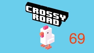 Crossy Road: 69 With All 106 Characters!