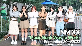 [STARsurvey] NMIXX, Music Bank Way to Work(September 30th, 2022)