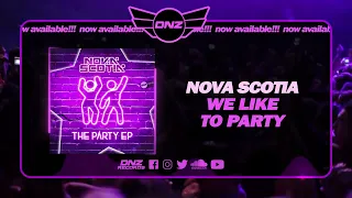 DNZF1434 // NOVA SCOTIA - WE LIKE TO PARTY (Official Video DNZ Records)