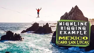 Highline Rigging Example - Cabo San Lucas, Mexico