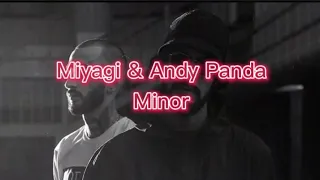 Miyagi & Andy Panda - Minor (текст)