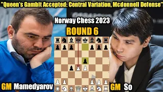 Shakhriyar Mamedyarov VS Wesley So | Norway Chess 2023 | Round 6