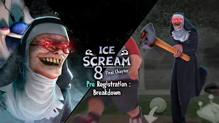 Ice Scream 8 | Pre Registration In Depth Breakdown! 🔥