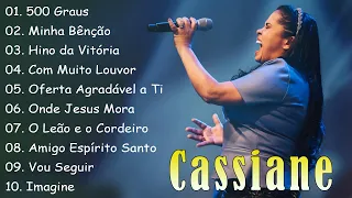 Cassiane - Hino da Vitória,500 Graus,. TOP 15 MELHORES MÚSICAS DE 2024 [[ATUALIZADA]] [[NOVA LISTA]]