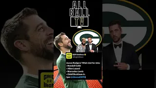 Aaron Rodgers: Jets Wishlist