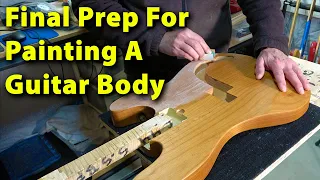 Final Prep For Painting A Guitar Body. Building A Precision Bass Part 13