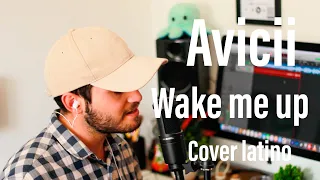 Avicii-Wake Me Up/COVER LATINO