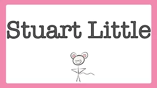 Stuart Little by E. B. White (Book Summary) - Minute Book Report