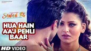 HUA HAIN AAJ PEHLI BAAR | SANAM RE | Pulkit Samrat, Urvashi Rautela, Divya Khosla Kumar| T-Series