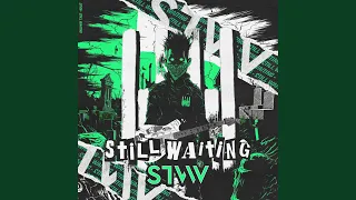 Still Waiting (Extended Mix)