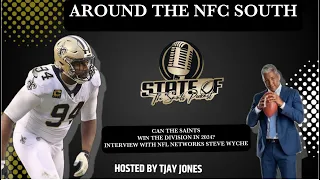 State of the Saints Podcast: Exploring NFC South's Hot Topics with NFL Analyst Steve Wyche