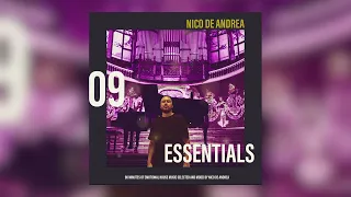 NICO DE ANDREA ESSENTIALS /// EPISODE 09