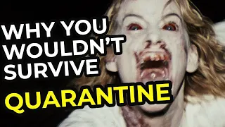 Why You Wouldn't Survive Quarantine