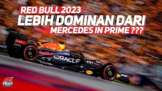 RED BULL 2023 Lebih Dominan Dari Mercedes In Prime ??