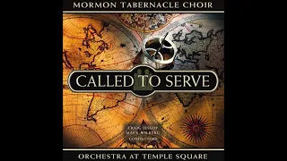 Called to Serve -The Tabernacle Choir (Full Album)