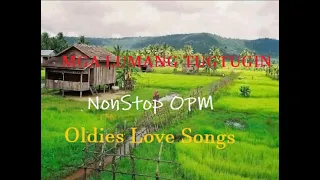 MGA LUMANG TUGTUGIN   NONSTOP OPM TAGALOG LOVE SONGS