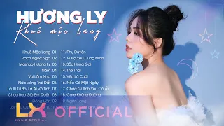 Khuê Mộc Lang, Vách Ngọc Ngà, Mashup Hương Ly | Tuyển Tập Bài Hát Hay Nhất Của Hương Ly 2022