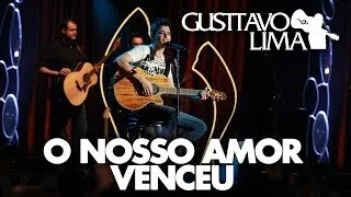 Gusttavo Lima - O Nosso Amor Venceu - [DVD Inventor dos Amores](Clipe Oficial)