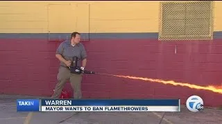 Warren Mayor Jim Fouts wants to ban flamethrowers