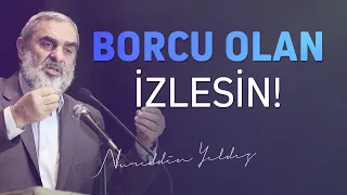 BORCU OLAN İZLESİN! | Nureddin Yıldız