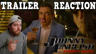 Johnny English Strikes Again Trailer -  Reaction