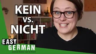 Kein vs. Nicht | Easy German 341