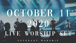 LIVE WORSHIP SET | Covenant Worship | October 11, 2020 |