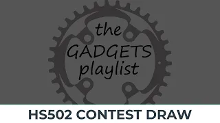 GADGETS#178 - HS502 CONTEST DRAW