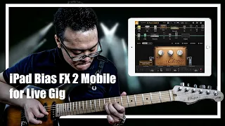 Bias FX 2 Mobile LIVE iPad Rig - MIDI Pedalboard - One Patch Setup, How to Connect, Sound Sample