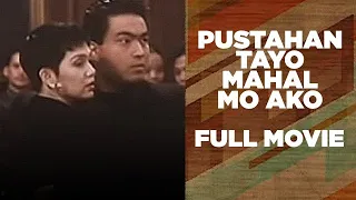 PUSTAHAN TAYO MAHAL MO AKO: Ramon 'Bong' Revilla Jr. & Maricel Soriano | Full Movie