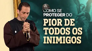 COMO SE PROTEGER DO PIOR DE TODOS OS INIMIGOS - Ir. Luís Maria | Terço do Combate