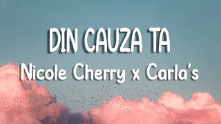 Nicole Cherry x Carla's Dreams - Din cauza ta | Lyric Video
