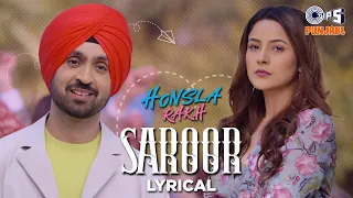 Saroor - Lyrical | Honsla Rakh |Diljit Dosanjh |Sonam Bajwa |Shehnaaz Gill | Avvy Sra | Punjabi Song