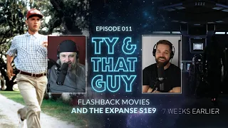 Ty & That Guy Ep 011 - Flashback Movies & The Expanse S1E9 #TyandThatGuy