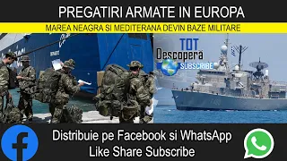 PREGATIRI ARMATE IN EUROPA / MAREA NEAGRA SI MEDITERANA DEVIN BAZE MILITARE / DISTRIBUIE !!!!