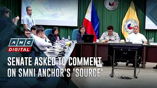 Senate asked to comment on SMNI anchor's 'source' | ANC