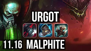 URGOT vs MALPHITE (TOP) | 7/1/11, 700+ games, 900K mastery, Dominating | NA Diamond | v11.16